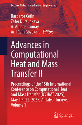 Advances in Computational Heat and Mass Transfer II: Proceedings of the 15th International Conference on Computational Heat and Mass Transfer (Icchmt-cover