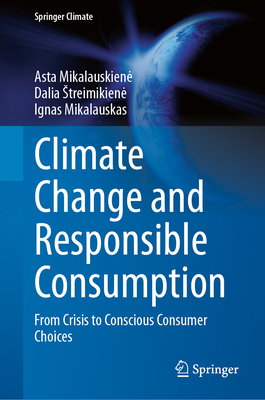 Climate Change and Responsible Consumption: From Crisis to Conscious Consumer Choices-cover