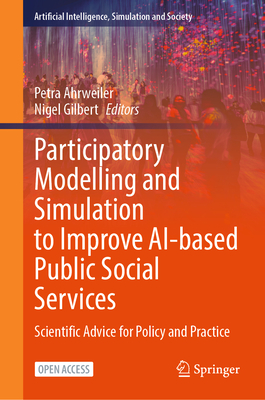 Participatory Modelling and Simulation to Improve Ai-Based Public Social Services: Scientific Advice for Policy and Practice-cover