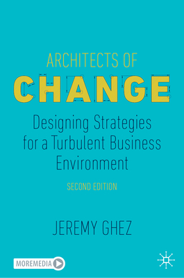 Architects of Change: Designing Strategies for a Turbulent Business Environment-cover