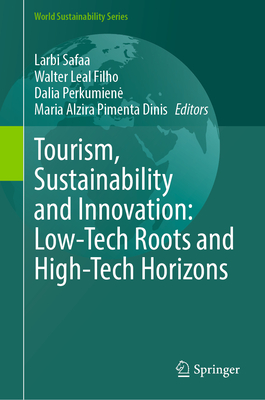 Tourism, Sustainability and Innovation: Low-Tech Roots and High-Tech Horizons-cover