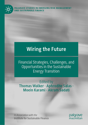 Wiring the Future: Financial Strategies, Challenges, and Opportunities in the Sustainable Energy Transition-cover