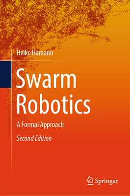 Swarm Robotics: A Formal Approach-cover