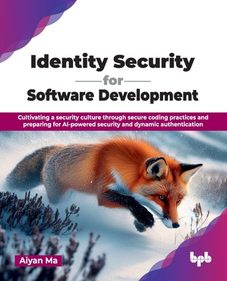 Identity Security for Software Development: Cultivating a security culture through secure coding practices and preparing for AI-powered security and d-cover