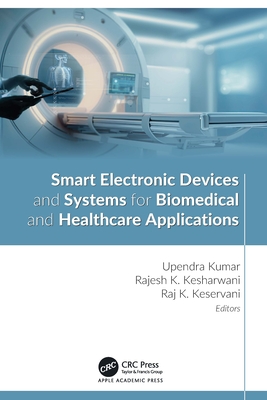 Smart Electronic Devices and Systems for Biomedical and Healthcare Applications-cover