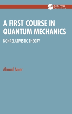 A First Course in Quantum Mechanics: Nonrelativistic Theory-cover