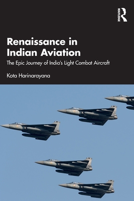 Renaissance in Indian Aviation: The Epic Journey of India's Light Combat Aircraft-cover