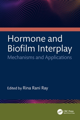 Hormone and Biofilm Interplay: Mechanisms and Applications-cover