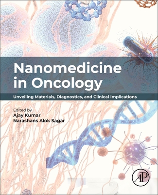 Nanomedicine in Oncology: Unveiling Materials, Diagnostics, and Clinical Implications-cover