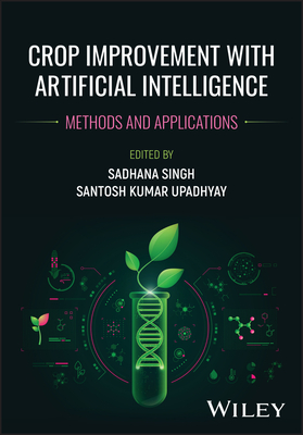 Crop Improvement with Artificial Intelligence: Methods and Applications-cover