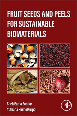 Fruit Seeds and Peels for Sustainable Biomaterials-cover