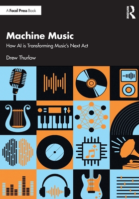Machine Music: How AI is Transforming Music's Next Act-cover
