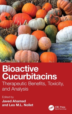 Bioactive Cucurbitacins: Therapeutic Benefits, Toxicity, and Analysis-cover