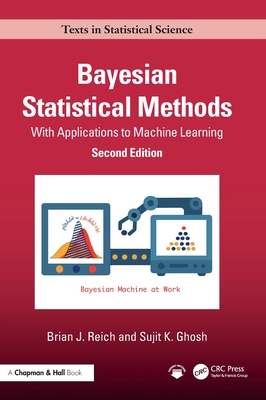 Bayesian Statistical Methods: With Applications to Machine Learning-cover