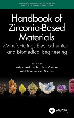 Handbook of Zirconia-Based Materials: Manufacturing, Electrochemical, and Biomedical Engineering-cover