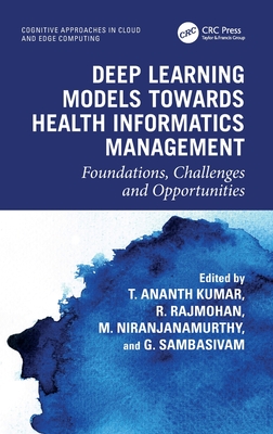 Deep Learning Models towards Health Informatics Management: Foundations, Challenges and Opportunities-cover