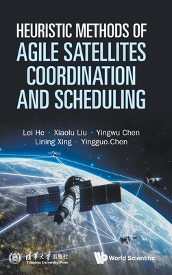 Heuristic Methods of Agile Satellites Coordination & Schedul-cover
