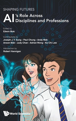 Shaping Futures: Ai's Role Across Disciplines & Professions-cover