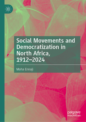Social Movements and Democratization in North Africa, 1912-2024-cover