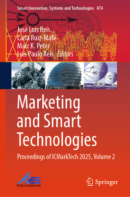 Marketing and Smart Technologies: Proceedings of Icmarktech 2025, Volume 2-cover