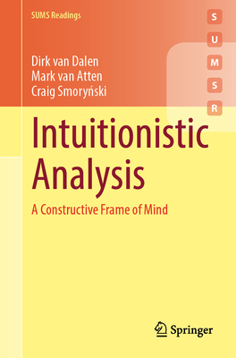 Intuitionistic Analysis: A Constructive Frame of Mind-cover