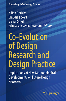 Co-Evolution of Design Research and Design Practice: Implications of New Methodological Developments on Future Design Processes-cover