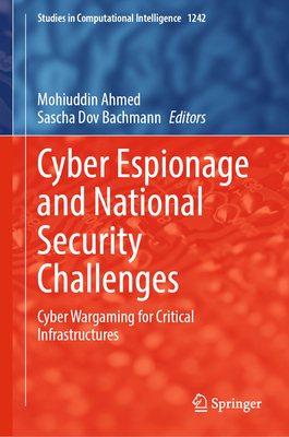 Cyber Espionage and National Security Challenges: Cyber Wargaming for Critical Infrastructures-cover