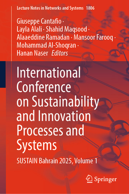 International Conference on Sustainability and Innovation Processes and Systems: Sustain Bahrain 2025, Volume 1-cover