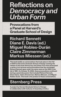 Reflections on Democracy and Urban Form: Provocations from a Panel at Harvard's Graduate School of Design-cover