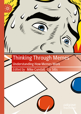 Thinking Through Memes: Understanding How Memes Work-cover
