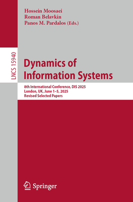 Dynamics of Information Systems: 8th International Conference, Dis 2025, London, Uk, June 1-5, 2025, Revised Selected Papers-cover