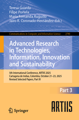 Advanced Research in Technologies, Information, Innovation and Sustainability: 5th International Conference, Artiis 2025, Cartagena de Indias, Colombi-cover