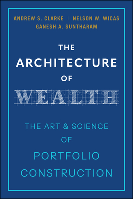 The Architecture of Wealth: The Art and Science of Portfolio Construction-cover