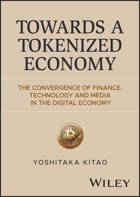 Towards a Tokenized Economy: The Convergence of Finance, Technology and Media in the Digital Economy-cover
