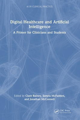 Digital Healthcare and Artificial Intelligence: A Primer for Clinicians and Students-cover
