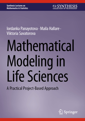 Mathematical Modeling in Life Sciences: A Practical Project-Based Approach-cover