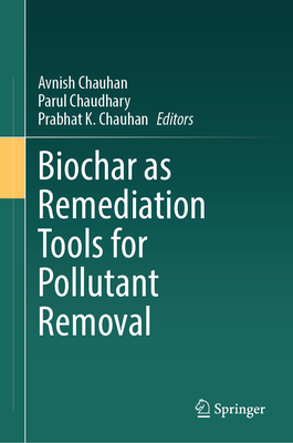 Biochar as Remediation Tools for Pollutant Removal-cover
