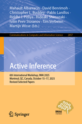 Active Inference: 6th International Workshop, Iwai 2025, Montreal, Qc, Canada, October 15-17, 2025, Revised Selected Papers-cover