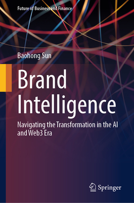 Brand Intelligence: Navigating the Transformation in the AI and Web3 Era-cover