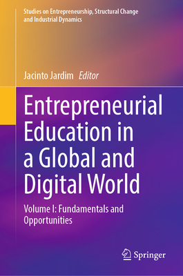 Entrepreneurial Education in a Global and Digital World: Volume I: Fundamentals and Opportunities-cover