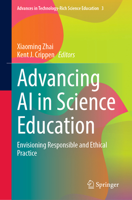Advancing AI in Science Education: Envisioning Responsible and Ethical Practice-cover