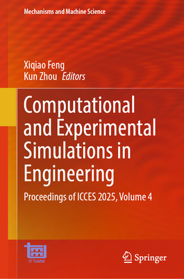 Computational and Experimental Simulations in Engineering: Proceedings of Icces 2025, Volume 4-cover