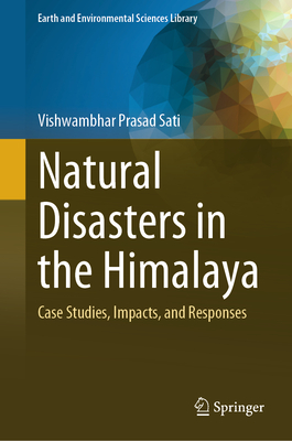 Natural Disasters in the Himalaya: Case Studies, Impacts, and Responses-cover