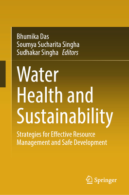 Water Health and Sustainability: Strategies for Effective Resource Management and Safe Development-cover