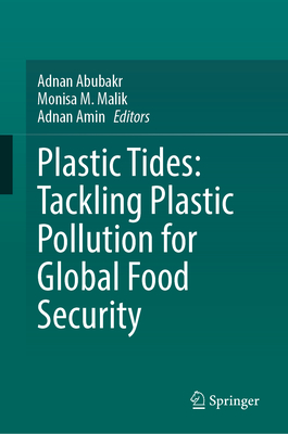 Plastic Tides: Tackling Plastic Pollution for Global Food Security-cover