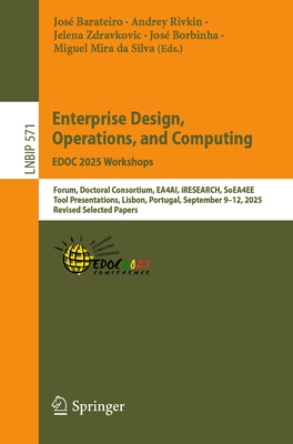 Enterprise Design, Operations, and Computing. Edoc 2025 Workshops: Forum, Doctoral Consortium, Ea4ai, Iresearch, Soea4ee, Tool Presentations, Lisbon,-cover