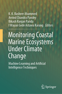 Monitoring Coastal Marine Ecosystems Under Climate Change: Machine Learning and Artificial Intelligence Techniques-cover