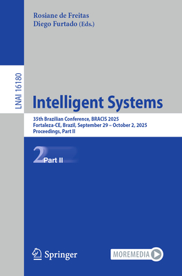Intelligent Systems: 35th Brazilian Conference, Bracis 2025, Fortaleza-Ce, Brazil, September 29 - October 2, 2025, Proceedings, Part II-cover