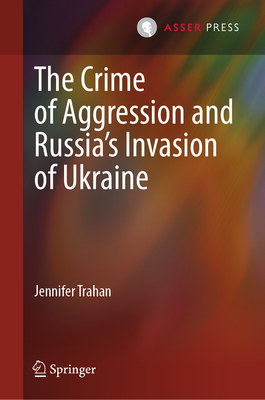 The Crime of Aggression and Russia's Invasion of Ukraine-cover