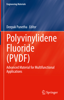 Polyvinylidene Fluoride (Pvdf): Advanced Material for Multifunctional Applications-cover